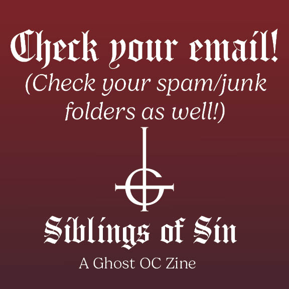 Ghost_Siblings's tweet photo. [MESSAGE FROM THE CLERGY] 
CHECK YOUR EMAILS EVERYONE!!!! APPLICATION RESULTS HAVE BEEN SENT OUT!!!! (Also be sure to check your spam/junk if you don't see it in your primary inbox!!) 
-A Nameless Ghoul https://t.co/gX6l3xyb9K