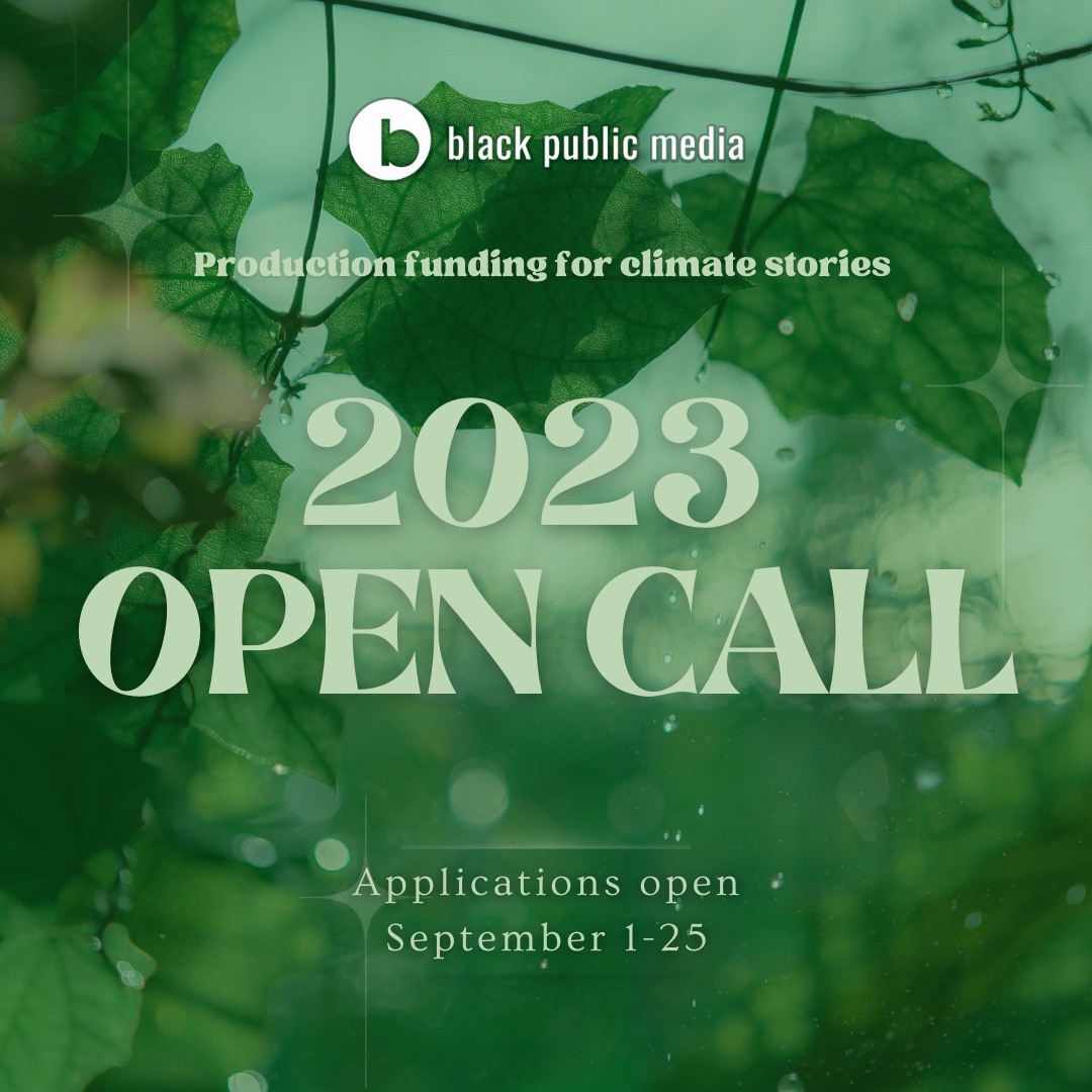 Today’s the deadline ⏰ <a href="/BLKPublicMedia/">Black Public Media</a>'s Open Call for Climate Stories 2024 closes tonight. Learn about application details, production funding, and more: blackpublicmedia.org