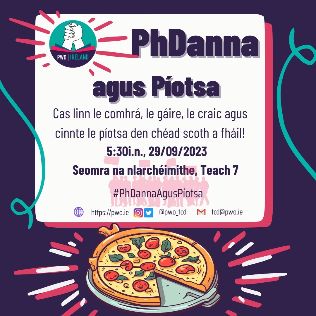 Hey, who want's pizza? We are hosting a pizza night this Friday at 5:30 for all PhDs and PGRs -- come join us to say #PGRsDeservePizza! -- 'Bhfuil tú ag iarraidh píosa craic? **Píotsa** craic, abair? Bígí linn mar sin don oíche is fearr den tseachtain -- #PhDannaAgusPíotsa!