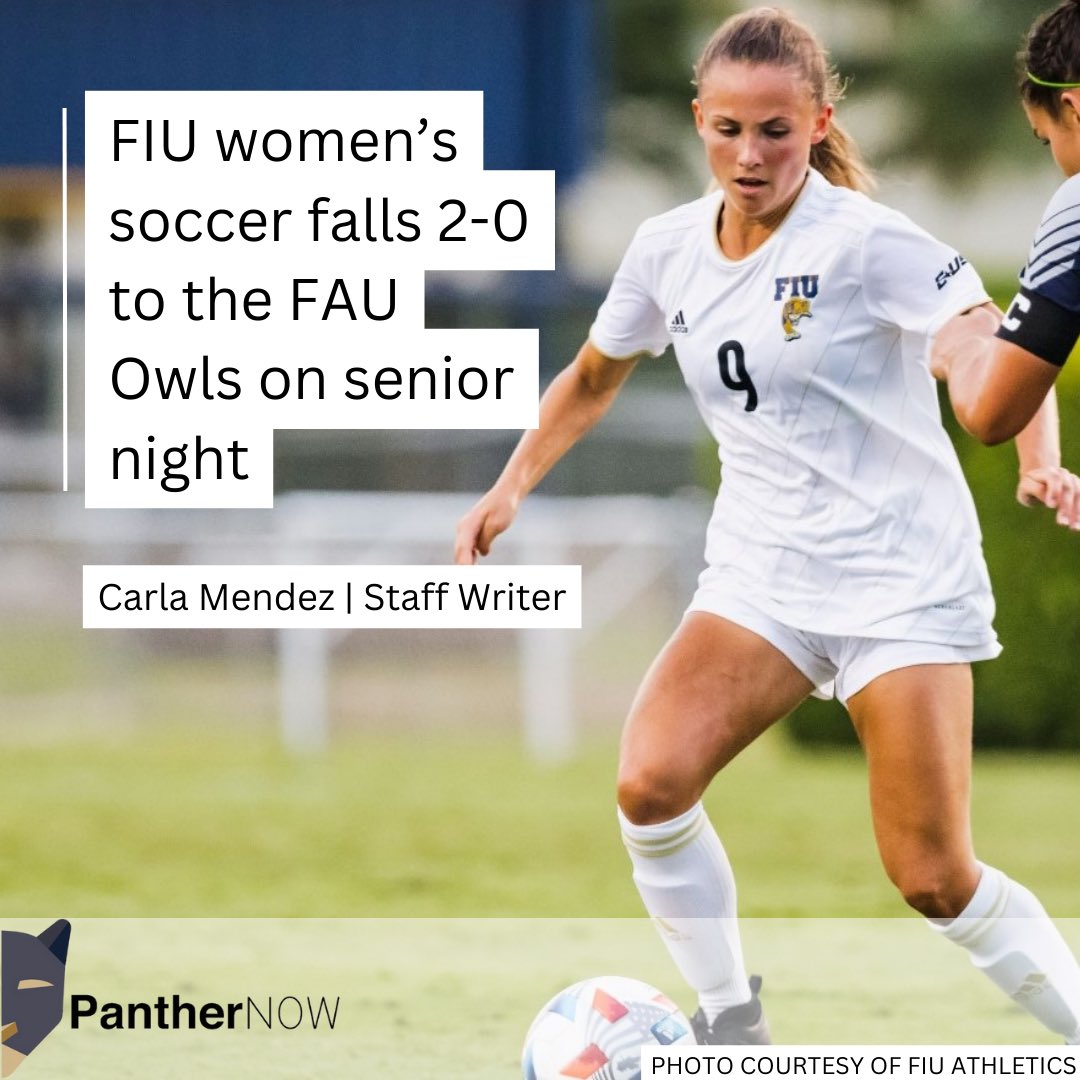 On Sunday, the FIU women’s soccer team took a 2-0 loss on senior night against the FAU Owls. Unable to defeat the Owls since 2013, the Panthers were held scoreless in their first non-conference meeting together.

panthernow.com/2023/09/25/fiu…

✍️: <a href="/carladfmendez/">Carla Mendez</a>