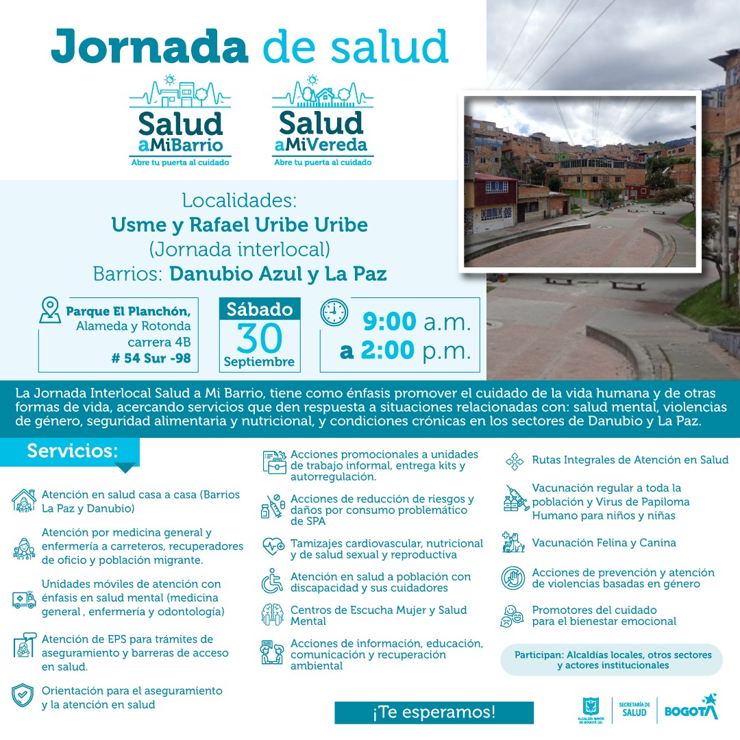 SectorSalud's tweet photo. 👋#Atención, comunidad de #Usme y #RafaelUribeUribe

🧑🏼‍⚕️Este sábado 30 de septiembre, nuestros equipos profesionales llegarán hasta el Parque El Planchón (carrera 4B # 54 sur - 98) para realizar una nueva jornada de #SaludAMiBarrio.

👀Ojo a los servicios que estaremos prestando⬇️ https://t.co/XlNCqwjTlU