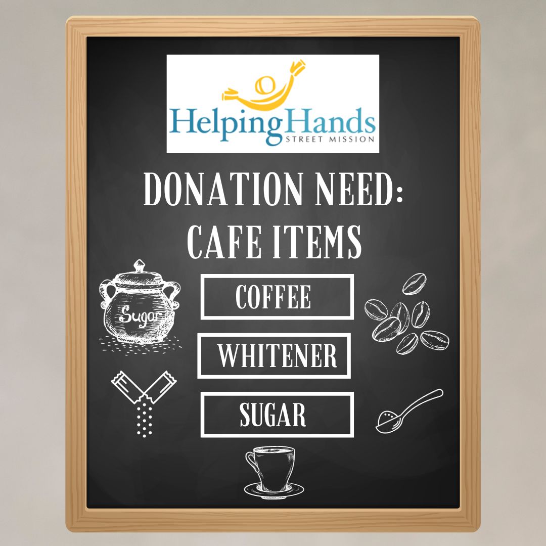📣 Hi friends! Are you able to help us out? We serve around 50 cups of coffee a day for our friends and we're running low on coffee, whitener powder, &amp; sugar. Could you buy an extra container of these café items to donate when you go to the store? We would greatly appreciate it!