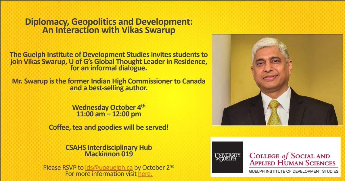 GIDSGuelph (@idsguelph) on Twitter photo Join us Wednesday October 4th, 11am-noon for a chance to speak with Vikas Swarup in MCKN019.
Coffee, tea and goodies will be served š
We would love to see you there - please rsvp to ids@uoguelph.ca by Oct 2nd! Join us Wednesday October 4th, 11am-noon for a chance to speak with Vikas Swarup in MCKN019.
Coffee, tea and goodies will be served š
We would love to see you there - please rsvp to ids@uoguelph.ca by Oct 2nd!