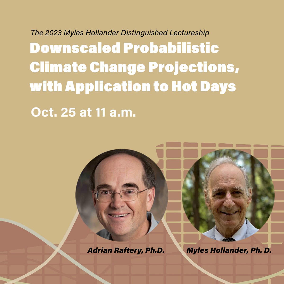 FSUartssciences's tweet photo. The 2023 Myles Hollander Distinguished Lecture is coming up at @FloridaState! Join #FSUStatistics for a presentation by Adrian Raftery, the Boeing International Professor of Statistics & Sociology at @UW. Register to attend in person or via Zoom, here: https://t.co/Fyra6X8AxN https://t.co/U8esDClvjc