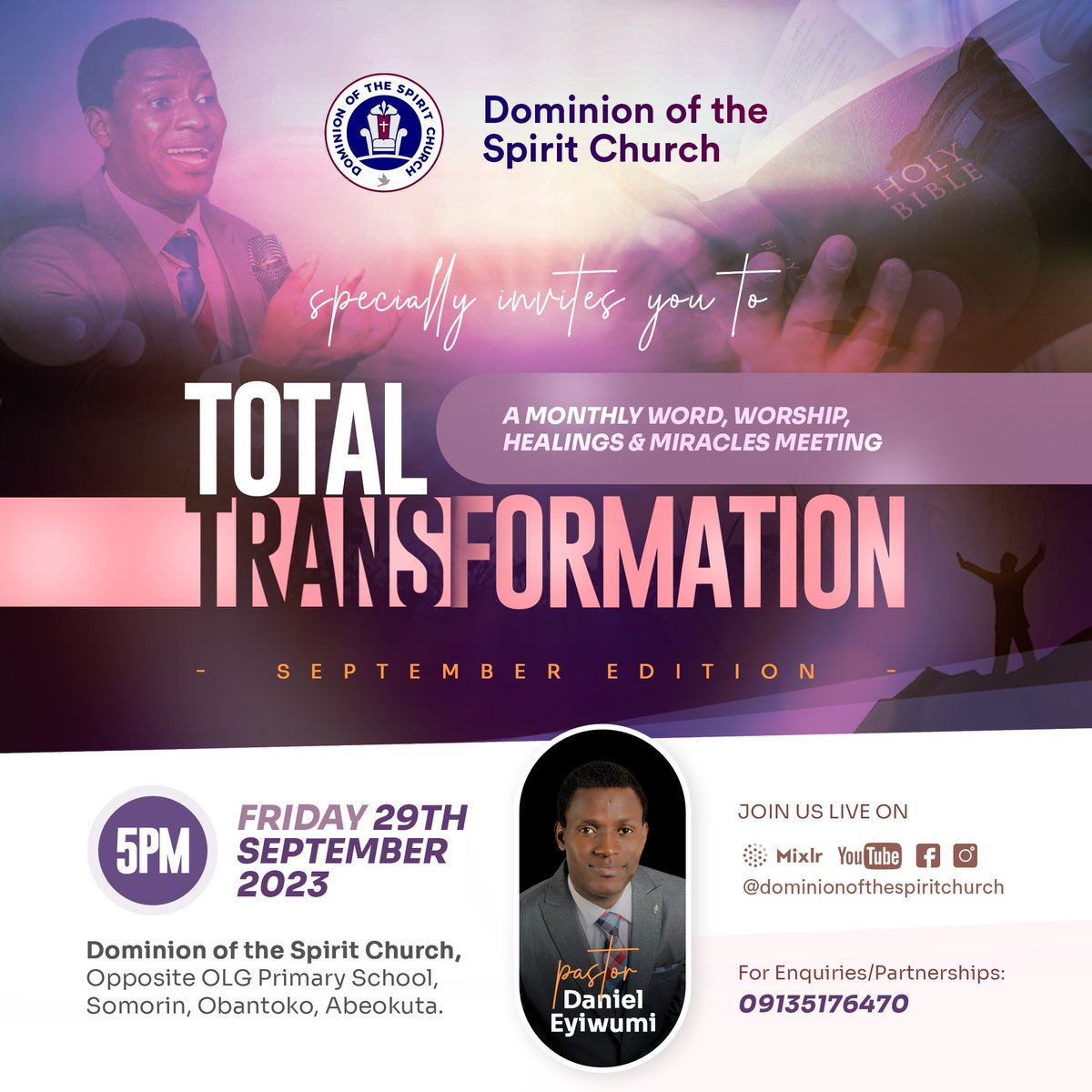 DanielEyiwumi's tweet image. Get ready for a life changing experience through the word of faith and the power of the Holy Spirit at this edition of TOTAL TRANSFORMATION. See flier for more information. 
#totaltransformation #dominionofthespiritchurch #power #wordoffaith