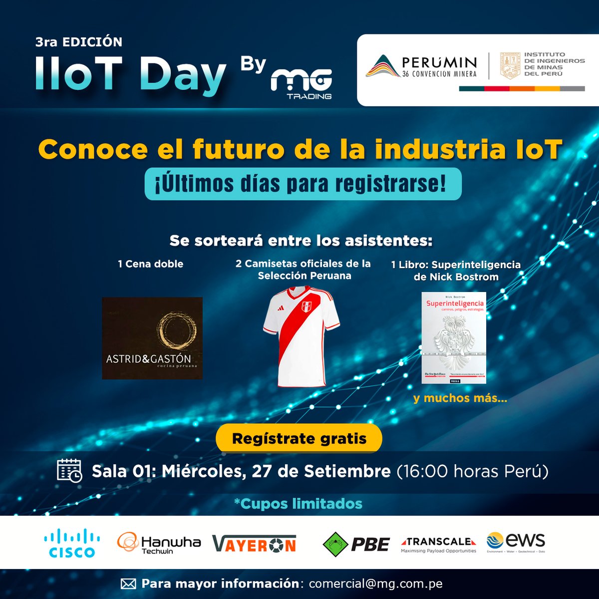MGTradingSAC's tweet photo. Aprende con los expertos en la industria, se parte de la 3ra Edición del IIoT Day by MG Trading en Perumin 36; por primera vez en formato presencial. 
📌 Regístrate gratis:  https://t.co/xDJIek1Wkv
🗓️ Miércoles, 27 de Set. 16:00 hrs (Perú)
📧 comercial@mg.com.pe
*Cupos limitados https://t.co/VoQ6FGHgw0
