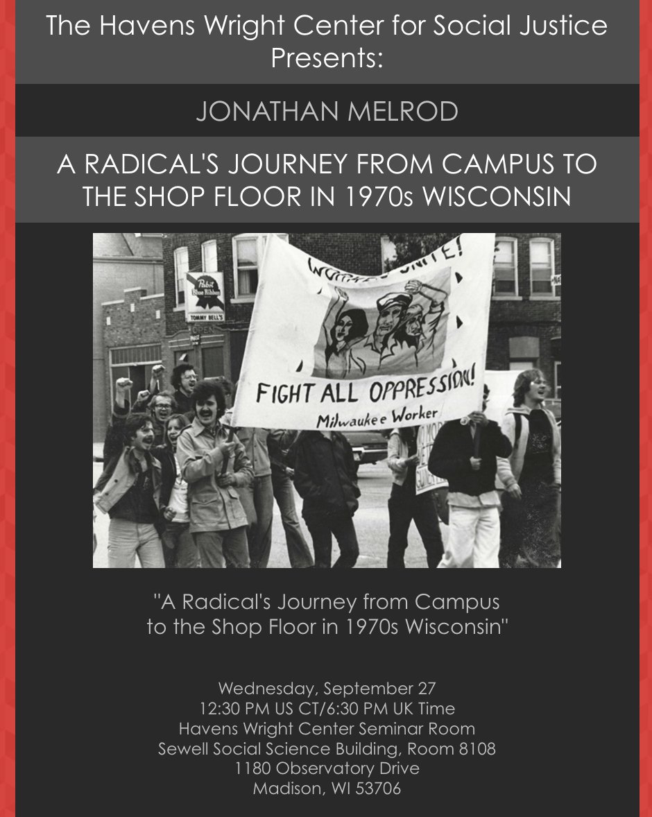 The @School4Workers & the @LaborSCFL join us in welcoming @JonathanMelrod on Wednesday, September 27, to reflect on his time fighting the bosses & the billionaire class as a worker-leader in the UAW in the 1970s. For more info, including how to register: havenswrightcenter.wisc.edu/event/jonathan…