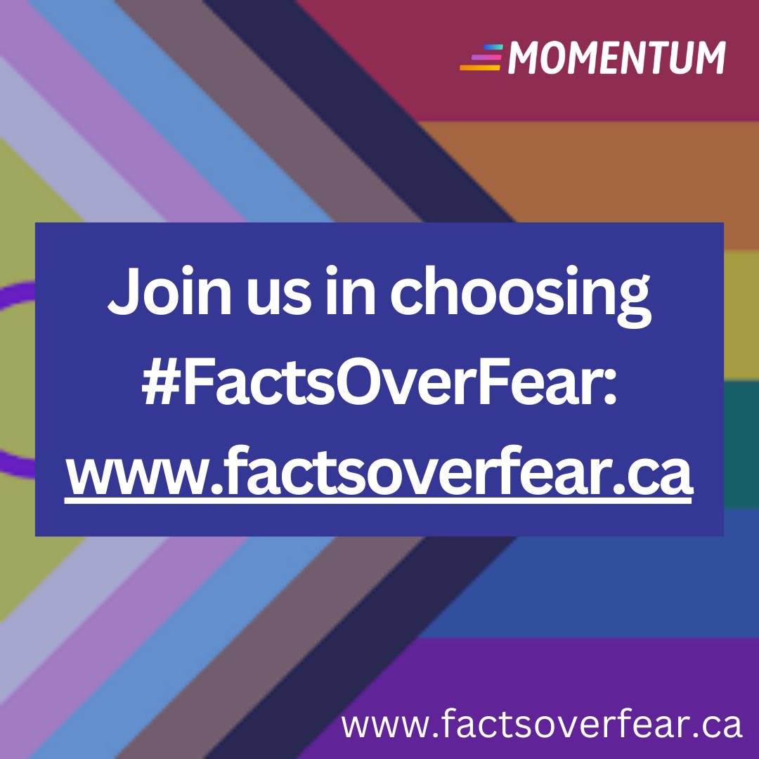 Far right groups and opportunistic politicians are weaponizing fear and misinformation about the queer community to sow division.

But together, we can choose #FactsOverFear in our children's education: factsoverfear.ca