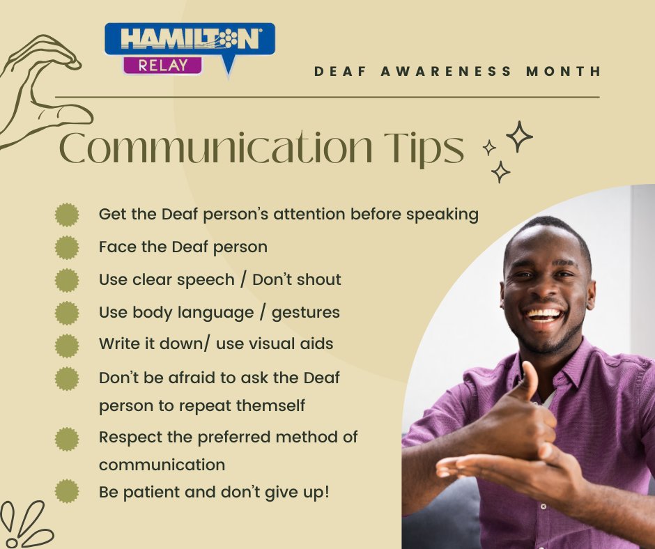 September is Deaf Awareness Month, and we are celebrating with a few communication tips to raise awareness! 

#DeafCommunity #InclusiveCommunication #SignLanguage #InclusionMatters #DeafAwareness #HamiltonRelay