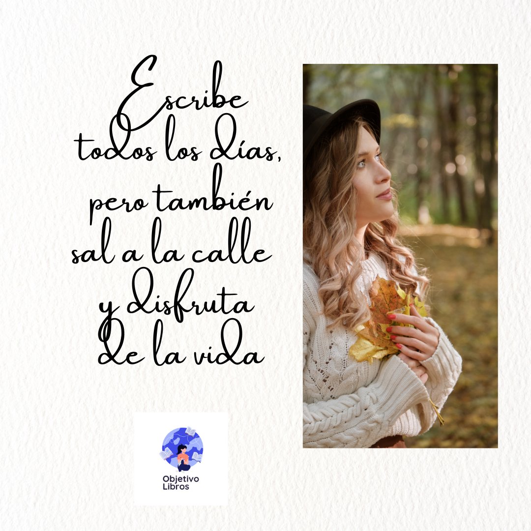 Escribe todos los días, pero también sal a la calle y disfruta de la vida ⚘️ #slowlife #escritores #inspiration #inspiracion #escrituracreativa #escritura #escritor #quotes #frases #culturarelax #escribir #slowwriting #culturaliteraria #curso #novela #cursos #escritora