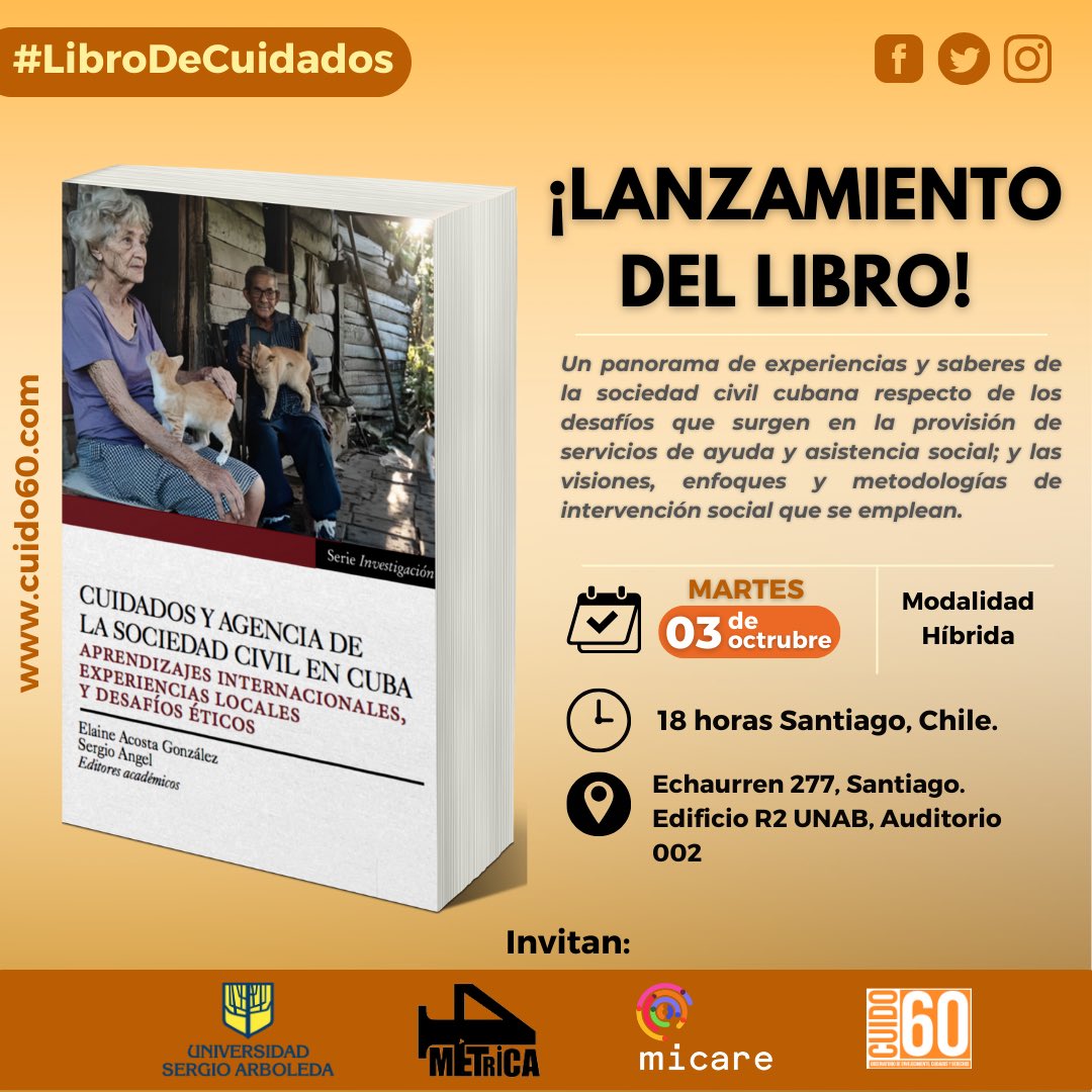 #NuevoLibro 

📚📣🇨🇺 Desde #Cuido60 queremos iniciar la semana invitando a toda nuestra comunidad a unirse al lanzamiento del libro "Cuidados y Agencia de la Sociedad Civil en Cuba: Aprendizajes internacionales, experiencias locales y desafíos" en compañía de <a href="/micare_chile/">MICARE</a> 🌍