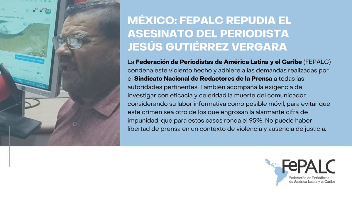 #México🇲🇽: La Federación de Periodistas de América Latina y el Caribe repudia el asesinato de Jesús Gutiérrez Vergara y reclama que la actividad periodística del comunicador sea investigada como posible móvil del crimen.

Comunicado completo ➡️fepalc.info/2023/09/25/mex…