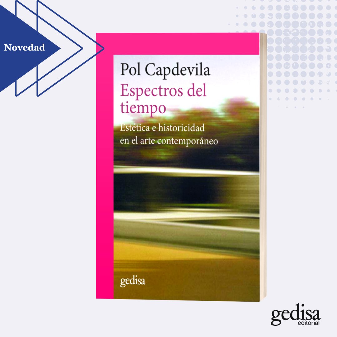 GedisaEditorial's tweet photo. Un viaje por el concepto filosófico del tiempo a través del arte contemporáneo. 

📘 En librerías a partir del 3 de octubre. https://t.co/VwfqzUcOrR