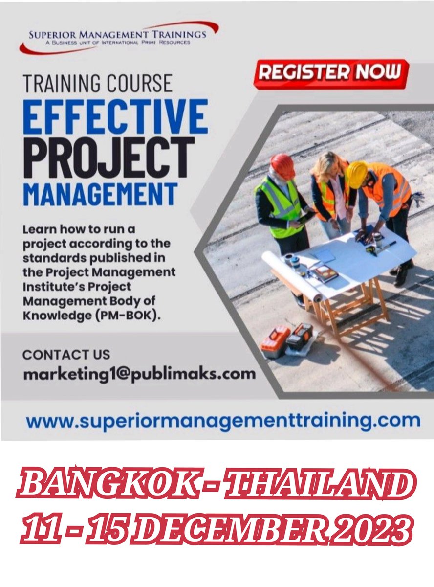 Training in Bangkok: Effective Project Management 11-15 December 2023. Click here for further info superiormanagementtraining.com/courses-in-ban…