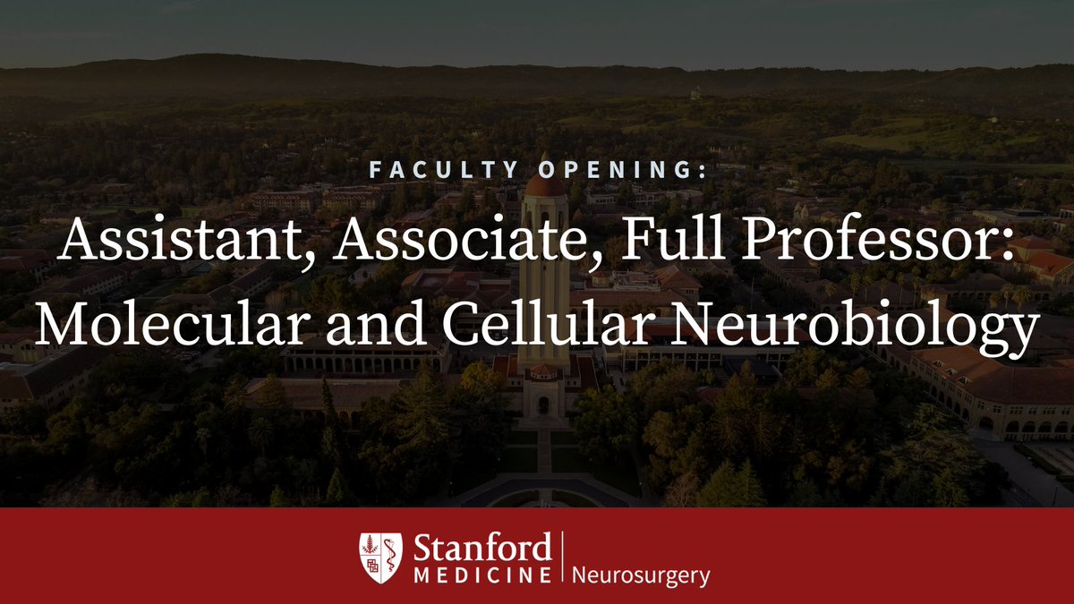 Stanford Neurosurgery seeks a basic or translational neuroscientist with a proven track record in molecular and cellular neurobiology to join the Department as Assistant, Associate or Full Professor. @StanfordBrain #neurojobs #neurotwitter

Apply here: bit.ly/3Zoz6Fj