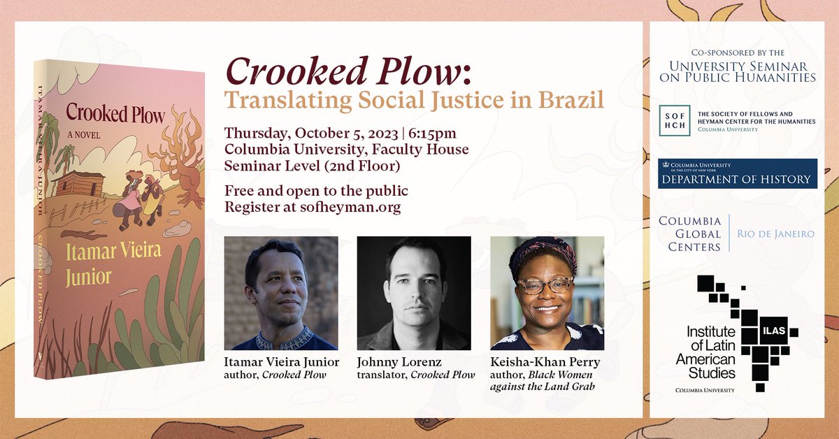 🗓️ Oct 5 📍 Fac House (2nd Floor) 🔗sofheyman.org/events/crooked… Join us for a discussion of Brazilian author Itamar Vieira Jr. novel Crooked Plow. The author will talk with anthropologist @drkeishakhan and translator Johnny Lorenz to explore literary writing & long shadow of slavery