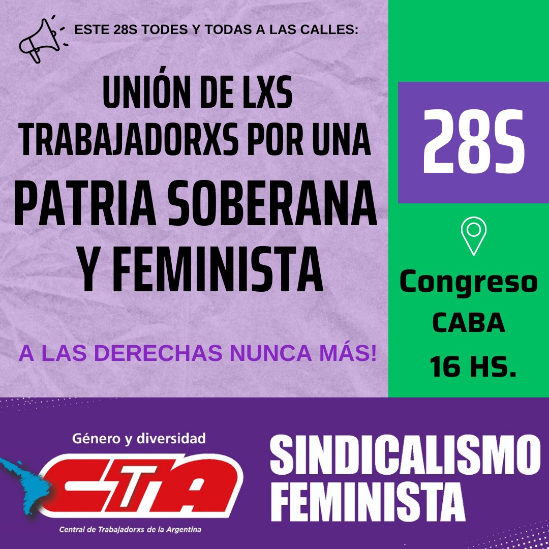generoctabsas's tweet image. Este #28S todas y todes a las calles. 
Vamos a CONGRESO a las 16 hs.
 Y nos encontramos en todas las plazas de la provincia !! 
Unión de lxs Trbajadorxs Por Una Patria Soberana y Feminista. 
A las Derechas NUNCA MÁS!
