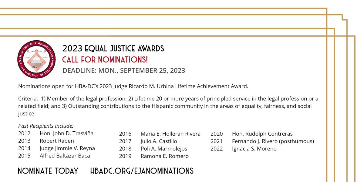 Don't forget to nominate outstanding individuals for HBA-DC’s 2023 Judge Ricardo M. Urbina Lifetime Achievement Award! Deadline for all Equal Justice Awards nominations is TODAY, September 25th. Fill out the online form now 👉 hbadc.org/ejanominations