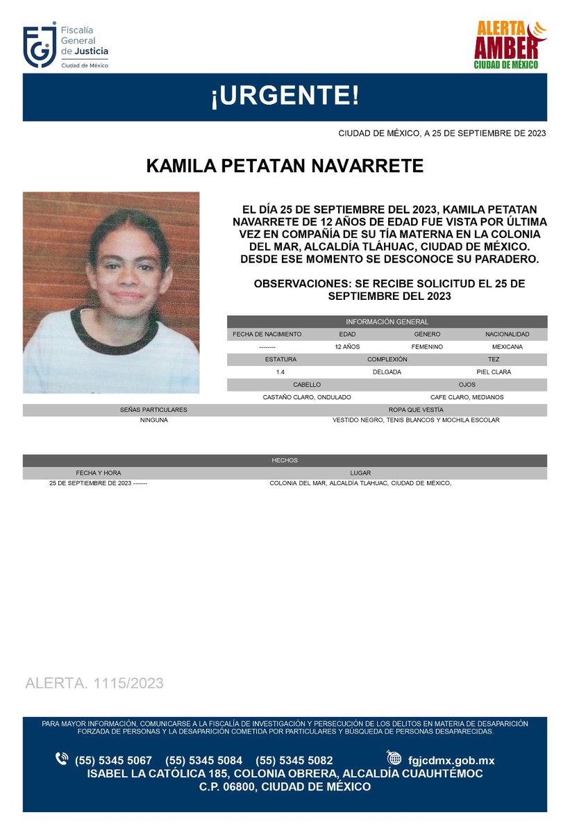 FiscaliaCDMX's tweet photo. Se activa #AlertaAmber para localizar a una menor de 12 años de edad, de nombre Kamila Petatan Navarrete, quien fue vista por última vez el día 25 de septiembre de 2023, en la colonia Del Mar, alcaldía Tláhuac https://t.co/wOwSOJEqsu