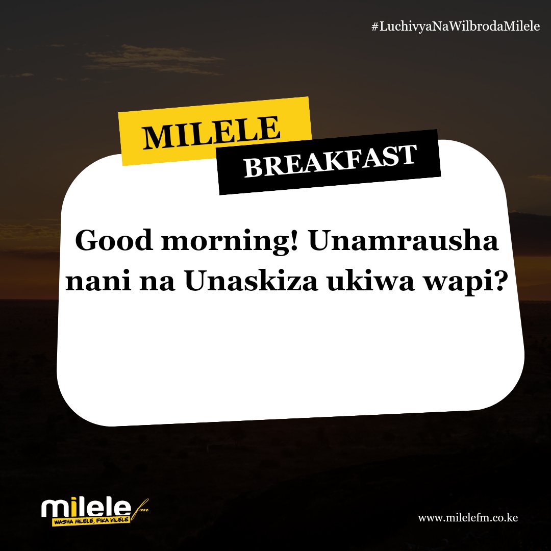 Good morning! Unamrausha nani na Unaskiza ukiwa wapi? #LuchivyaNaWilbrodaMilele <a href="/Luchivya/">Francis Luchivya</a> <a href="/JacqueyWilbroda/">Wilbroda (Jacquey Nyaminde)</a>