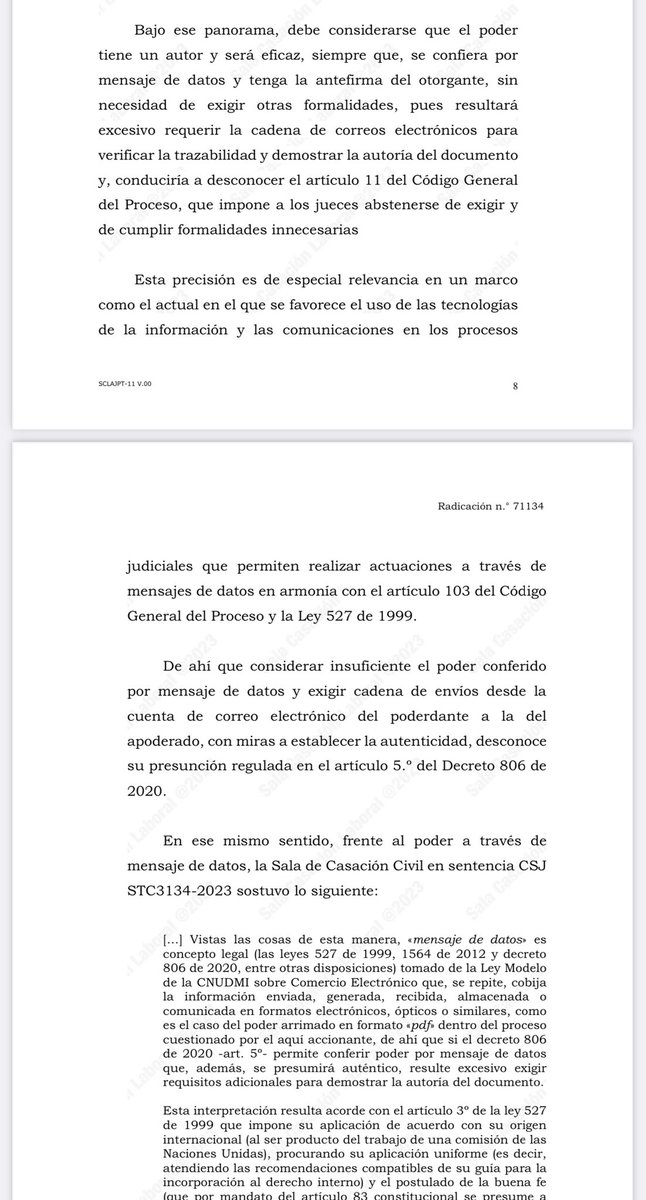 jairoparrac's tweet photo. PODER CONFERIDO MEDIANTE MENSAJE DE DATOS. NO SE PUEDE EXIGIR CADENA DE CORREOS PARA VERIFICAR TRAZABILIDAD. CSJ (STL7202-2023): Resulta excesivo requerir la cadena de correos electrónicos para verificar la trazabilidad y demostrar la autoría del documento y, conduciría a desconocer el artículo 11 del Código General del Proceso, que impone a los jueces abstenerse de exigir y de cumplir formalidades innecesarias. De ahí que considerar insuficiente el poder conferido por mensaje de datos y exigir cadena de envíos desde la cuenta de correo electrónico del poderdante a la del apoderado, con miras a establecer la autenticidad, desconoce su presunción —⬇️⬇️—