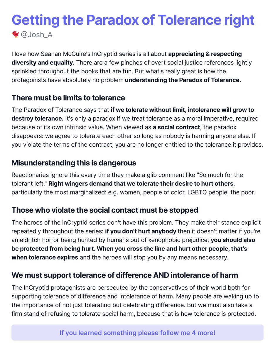 Getting the Paradox of Tolerance right

Reflecting on <a href="/seananmcguire/">Seanan McGuire</a>'s InCryptid series, I love how clearly she demonstrates the right approach to the #paradoxoftolerance. This is how we do it, folks.
 
#socialjustice #urbanfantasy