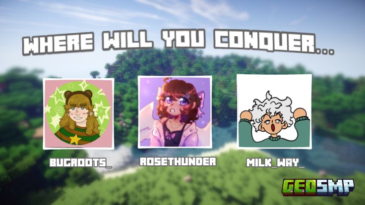 GeoSMP's tweet photo. Please welcome our next trio to the #GeoSMPβ¦ π
Introducing @bugroots_, @rosethunder_, and @Milk_way_800!! π± https://t.co/WHoHKZQmlF