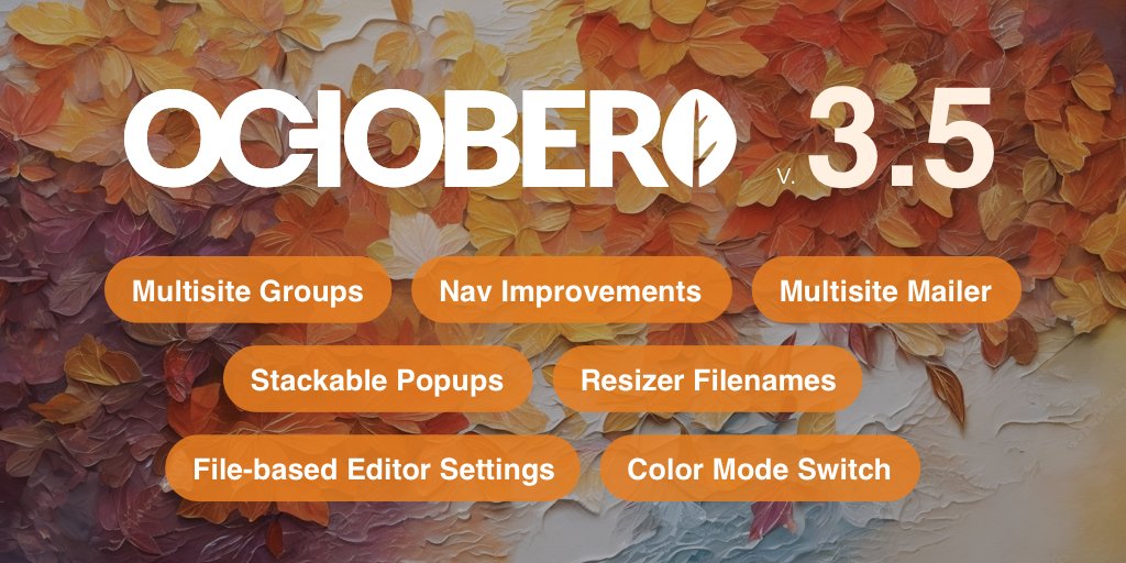 October CMS 3.5 is here! 🎉 Now with Multisite Groups for all your language needs, smart Multisite Mailer, sleek Nav Improvements, Stackable Popups for smooth UX, a quick Color Mode Switch, SEO-friendly Resizer Filenames, and more. Upgrade now! Details: octobercms.com/blog/post/octo…