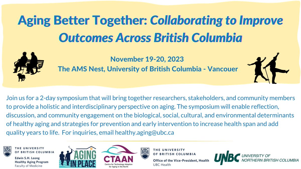 Registration and abstract submission is open! See: healthyaging.med.ubc.ca/aging-better-t… @CTAAN_CATVN @ageinplace_UBCO @ubc_health