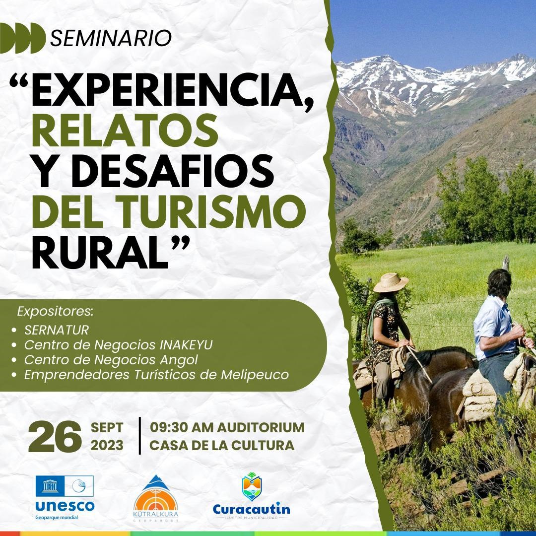 En Geoparques Mundiales UNESCO, relevamos identidad de territorios y relación con  geopatrimonio. Seminario de este 26 de septiembre, en marco del Día Mundial del Turismo, en Curacautín,  comuna del Geoparque Kütralkura, nos invita a pensar estos desafíos, desde el Turismo Rural.