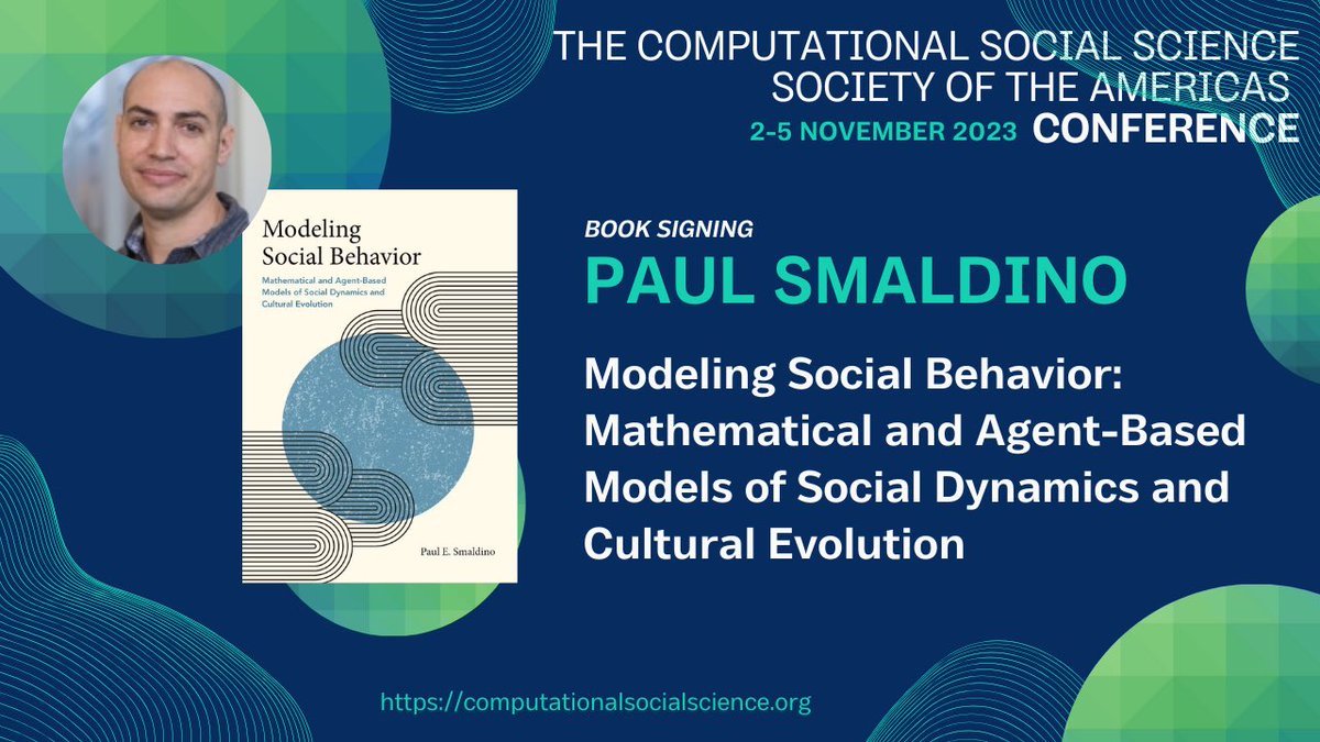 CSSSA_org's tweet photo. #csssa2023 Book Signing: Paul Smaldino will be on hand to sign copies of his new book “Modeling Social Behavior: Mathematical and Agent-Based Models of Social Dynamics and Cultural Evolution” at @CSSSA_org conference Nov 2-5 2023. https://t.co/NrwukGua89