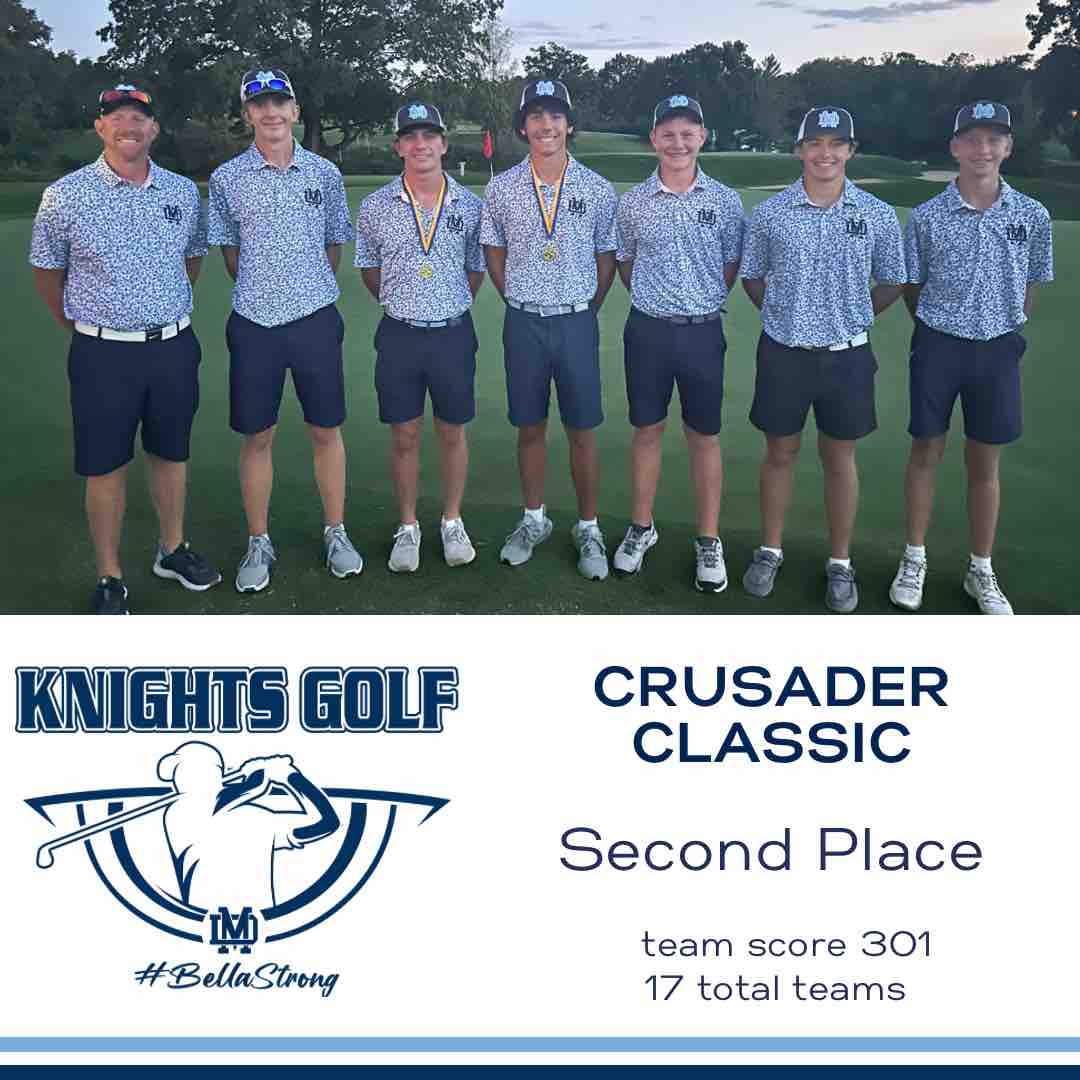 Congrats to our Golf Knights, who placed second at the 17-team Crusader Classic on Sept. 25 with a team score of 301!  In  score-card playoffs for top-ten medals, Owen Moss (72) placed 5th and Garett Zurliene (73) placed 7th!

#WeAreMD #LeadInspireServe