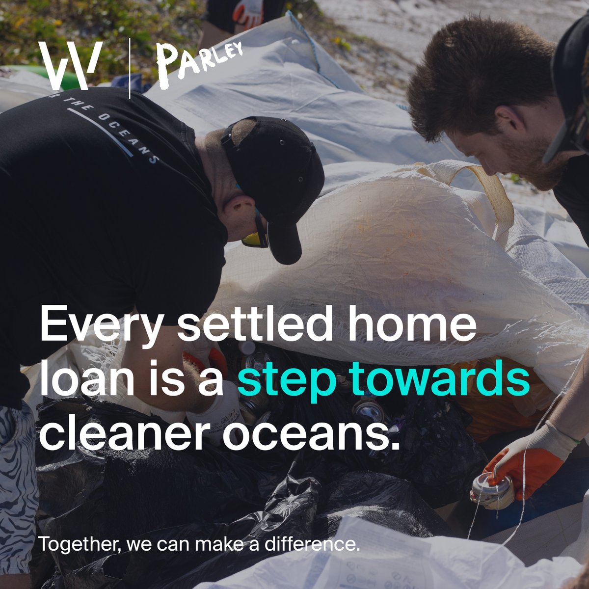 Cleaning our oceans, one home loan at a time.

#loansfortheoceans #beachcleanup #parley