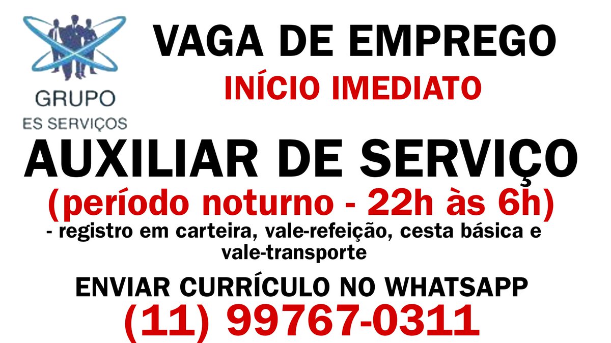 AUXILIAR DE SERVIÇO (período noturno) para início imediato. Currículo no WhatsApp (11) 99767-0311.