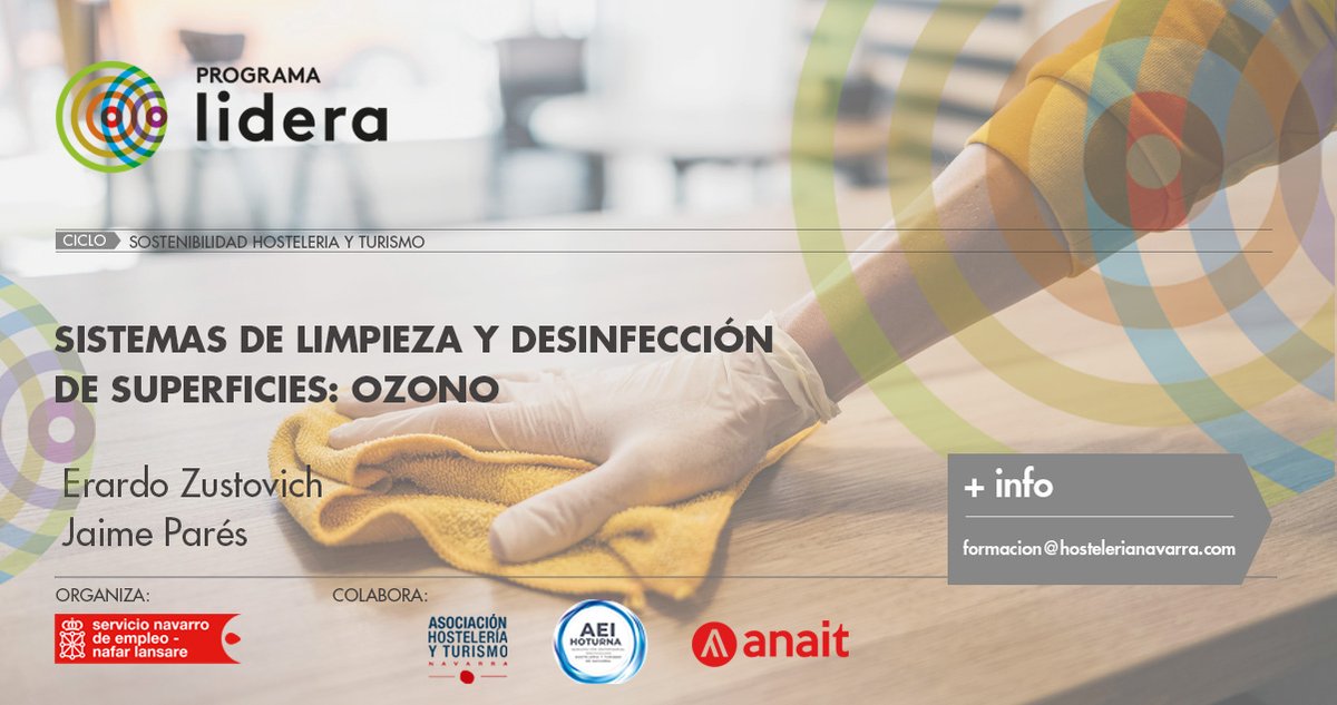 #FORMACIÓN | Jornada Sistemas de #limpieza y #desinfección de superficies: #Ozono.
  
📅#Pamplona 14/11/2023 | <a href="/CooperativaHos1/">Cooperativa Hostelería Navarra</a>
⏰17h a 19h
  
📩 Inscripciones: forms.gle/apwUognhveybkN…
   
Organiza: <a href="/empleo_na/">Empleo - Lansare</a> dentro del programa #LIDERA 
  
Colabora: <a href="/hostnavarra/">AEHN Hostelería Navarra</a>