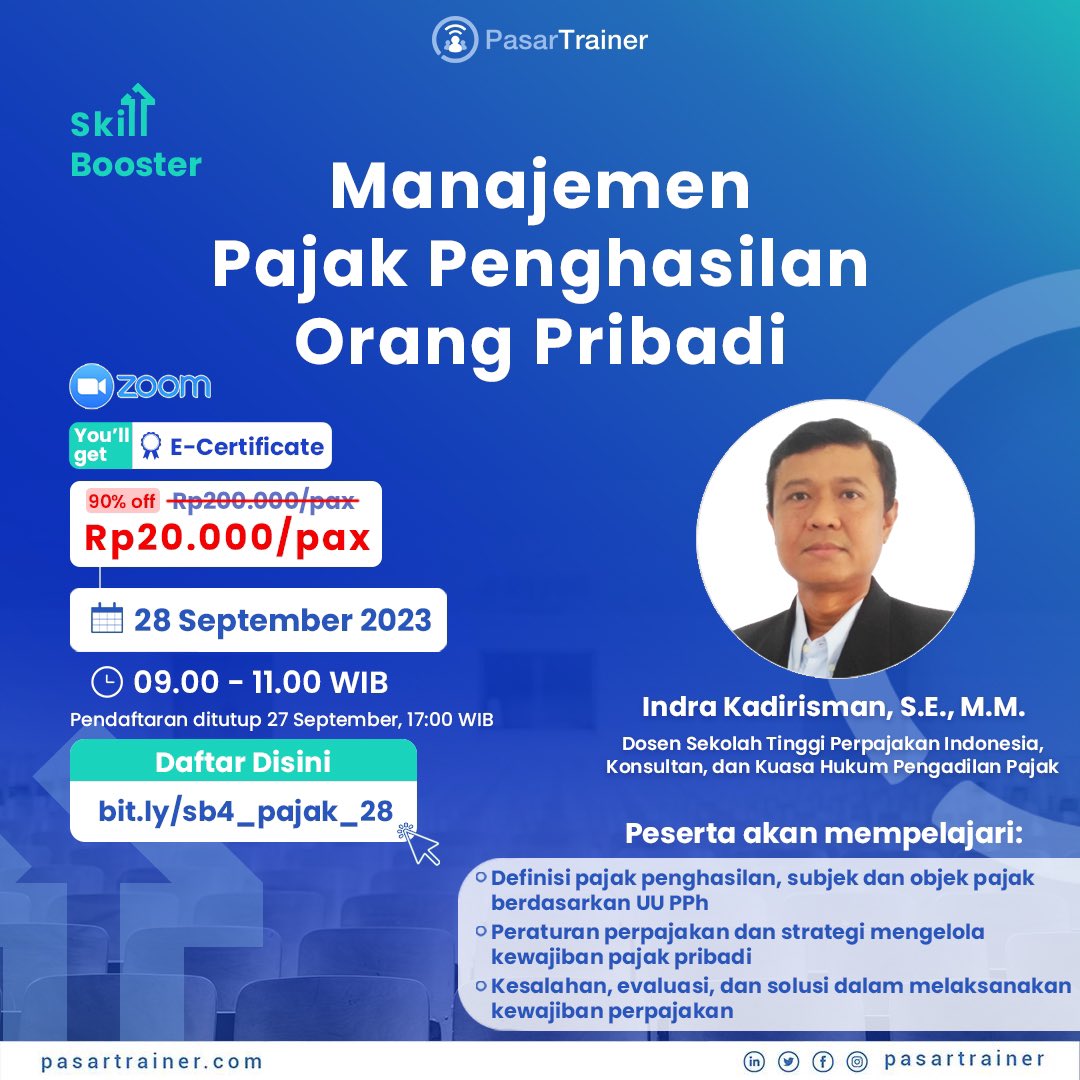 PasarTrainer's tweet photo. 🚀 Skill Booster "Manajemen Pajak Penghasilan Orang Pribadi" bersama Indra Kadirisman.

Daftarkan dirimu sekarang https://t.co/GvGh5JVayt dan tingkatkan pemahaman serta keterampilanmu dalam manajemen pajak. Jangan lewatkan kesempatan ini! 💼📊📈 https://t.co/4eX6YO5NnZ