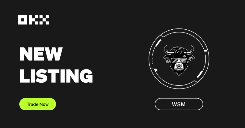 okx's tweet photo. #NewListing ALERT 🚨

📈 $WSM/USDT @wallstmemes Spot Trading is now open 🟢