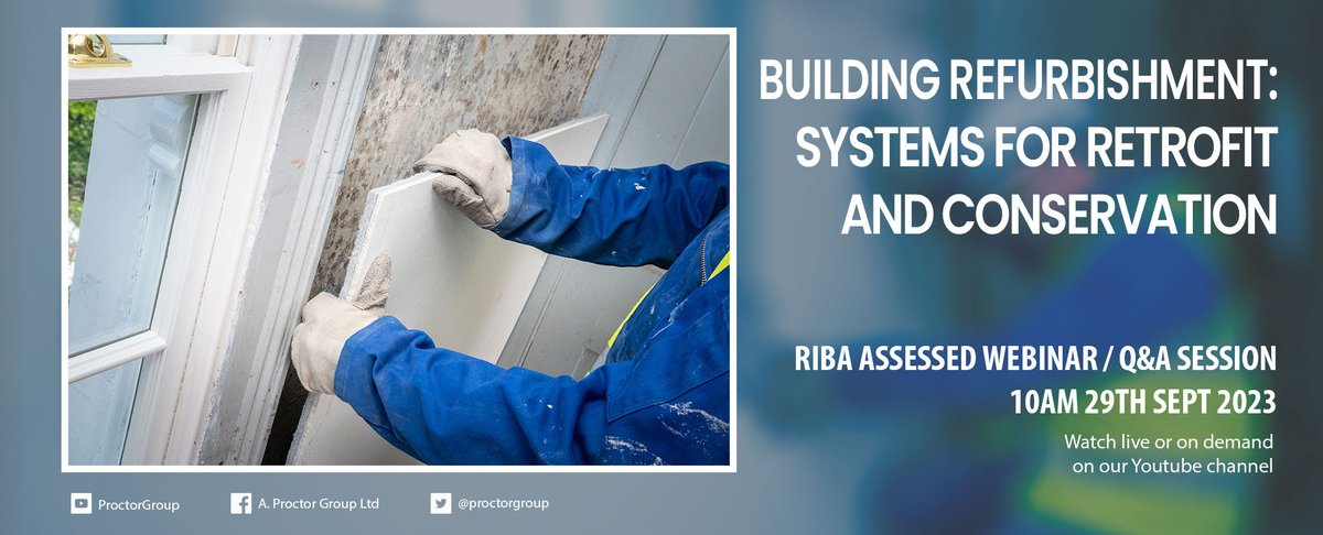 Register now for @proctorgroup's Building Refurbishment: Systems for Retrofit & Conservation RIBA-approved #CPD webinar, which takes place at 10am on Friday 29th September: shorturl.at/myDJQ