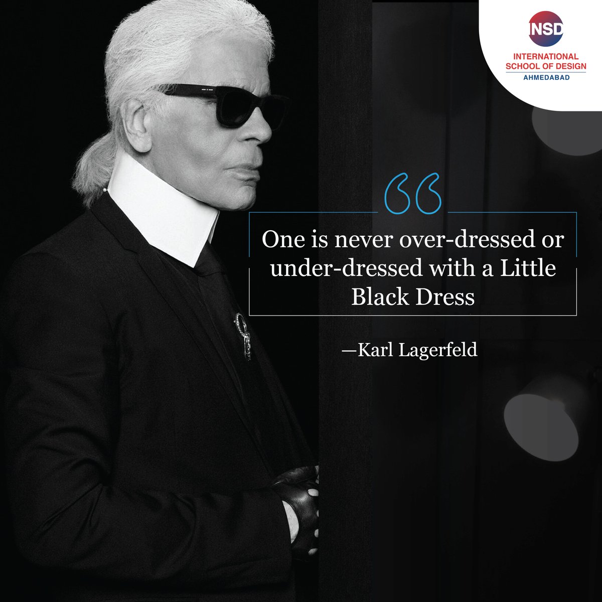 One is never over-dressed or under-dressed with a Little Black Dress.' —Karl Lagerfeld #fashionquotes #quoteoftheday #fashiondesign #fashiondesigner #fashionstatements #insdahmedabad #ahmedabad #gujarat #designinstitute #fashionmotivation
