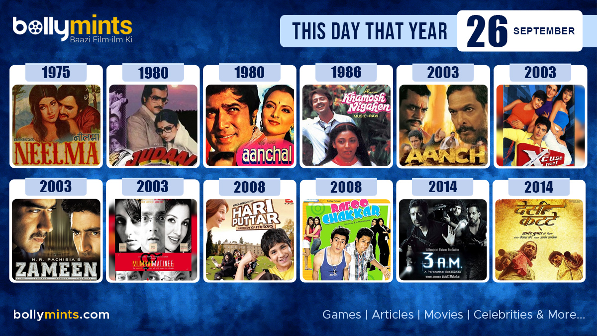 BollyMints's tweet photo. Here are the few #BollywoodMovies released on this day. Stay tuned at https://t.co/ohKmuyqHCy for more #updates #ThisDayThatYear #26September #Neelma #Judaai #Aanchal #KhamoshNigahen #Aanch #XcuseMe #Zameen #MumbaiMatinee #HariPuttar #RafooChakkar #3AM #DesiKattey https://t.co/vHCC4uLgAQ