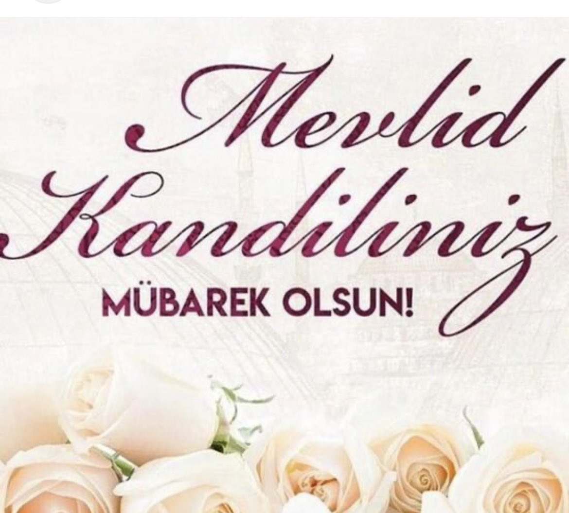 Herkese hayırlı kandiller dilerim #MevlidKandilimizMübarekOlsun