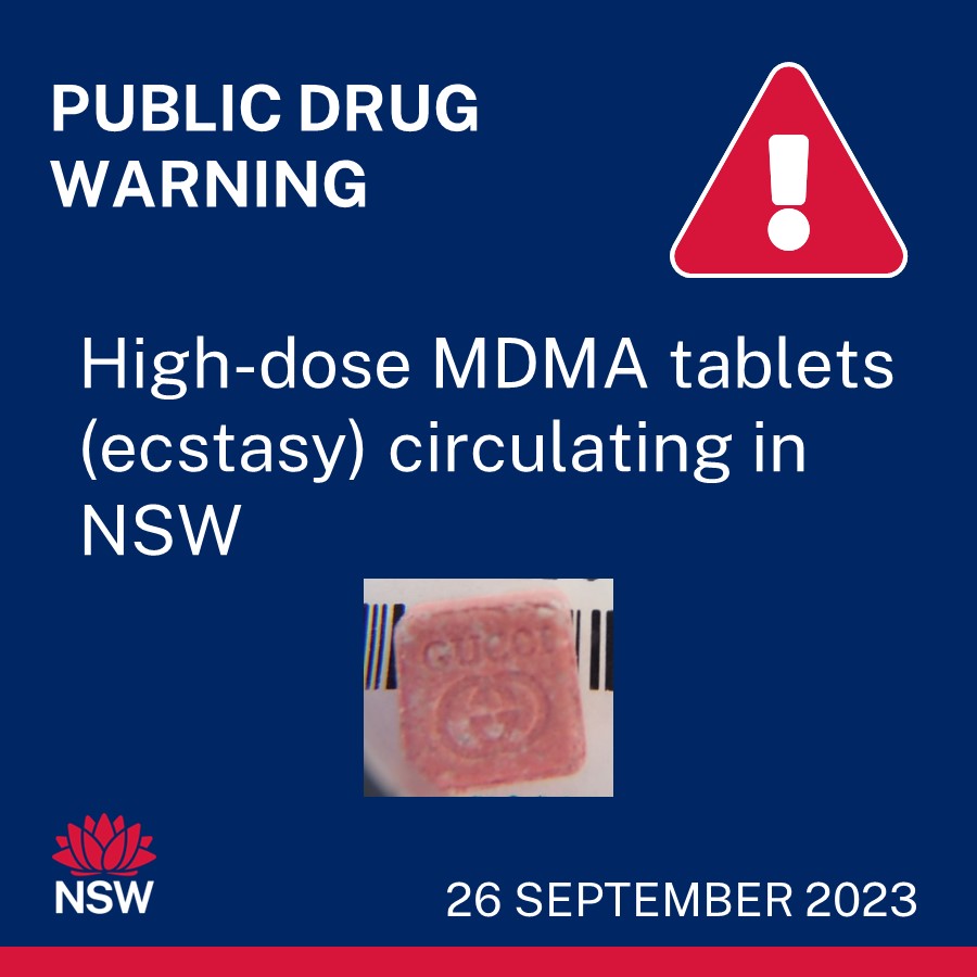NSW Health is warning the public of a high-dose MDMA tablet (ecstasy), found to contain more than four times the average dose of other MDMA tablets in recent circulation. The tablet is pink-orange in colour and a square shape, with a ‘GUCCI’ logo and wording imprinted on it.