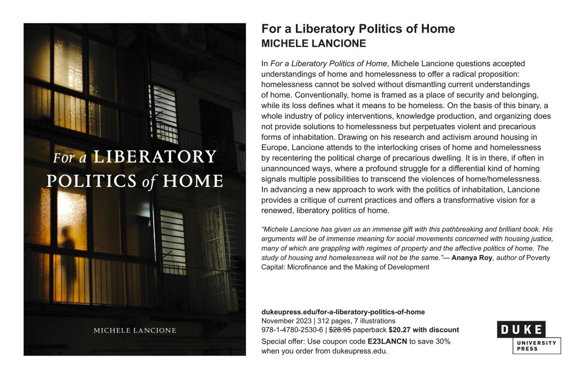 For a Liberatory Politics of Home @DukePress is out in Nov 2023, but it can now be pre-ordered with a 30% discount on the paperback. Use coupon code E23LANCN at checkout ($20.27/£17.50 with discount). Thanks for your interest and support! #home #homelessness #HousingJustice