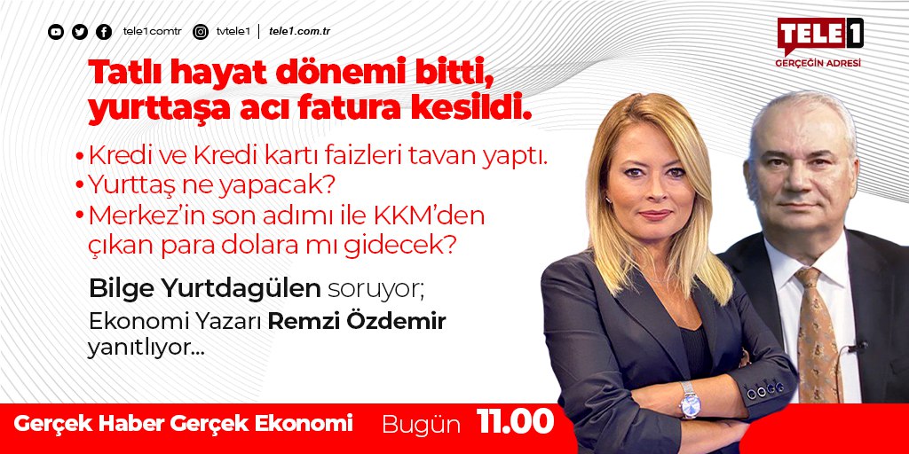 ➤Tatlı hayat dönemi bitti,  yurttaşa acı fatura kesildi. 
➤Kredi ve Kredi kartı faizleri tavan yaptı. 
➤Yurttaş ne yapacak?
➤Merkez’in son adımı ile KKM’den çıkan para dolara mı gidecek? 

<a href="/byurtdagulen/">Bilge Yurtdagülen</a>  <a href="/remzi_ozdemir/">Remzi Özdemir</a>

Gerçek Haber Gerçek Ekonomi, saat 11.00'de TELE1'de!