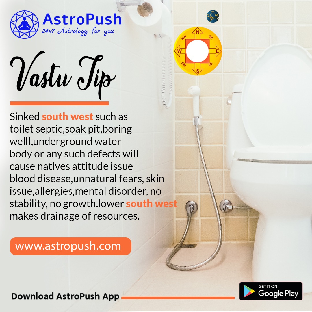 AstroPush's tweet image. Vastu Tip- Sinked southwest such as toilet septic, soak pit, boring well, underground water body, or any such defects will cause native's attitude issues
Download the AstroPush App 
Click on- bit.ly/astropush
Visit- astropush.com
.
.
#AstroPush #bestastrologyapp