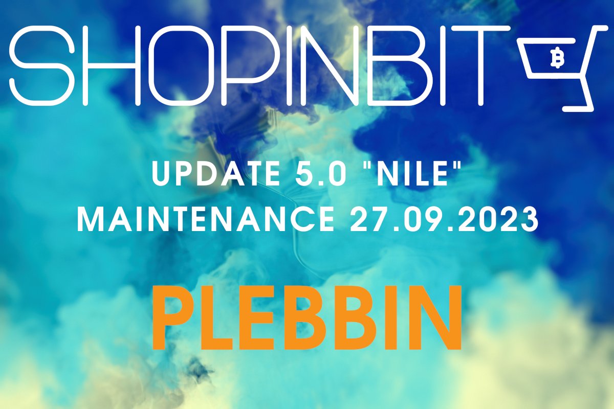 shopinbit's tweet photo. Dear Customers,
on 27.09.2023 we will go into Maintenance Mode for our SHOPINBIT 5.0 Update "NILE".
@shopinbit  and @Plebbin_com  will be unavailable for this day.
The Update is scheduled to be done by 28.09.2023.
We thank you for your understanding and your patience.
#lastmiddleman
#bitcoin