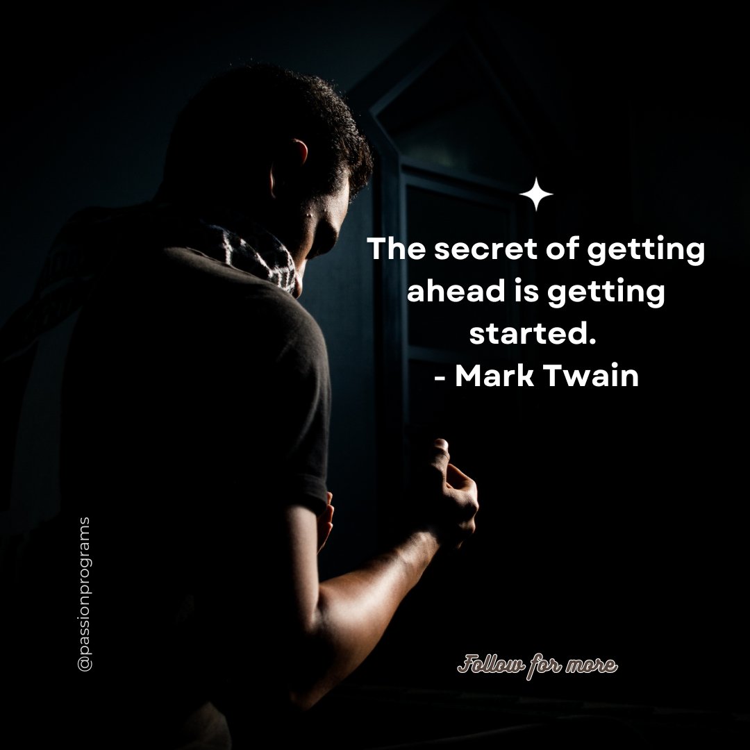 PassionPrograms's tweet photo. 🚀 "The secret of getting ahead is getting started." - Mark Twain 🚀

💡 Don't wait for the perfect moment – it might never come. Take that first step today! Your journey to success begins with the courage to begin.

#GetStarted #Motivation #MarkTwainQuotes #SuccessJourney https://t.co/bc2zyuQMVi