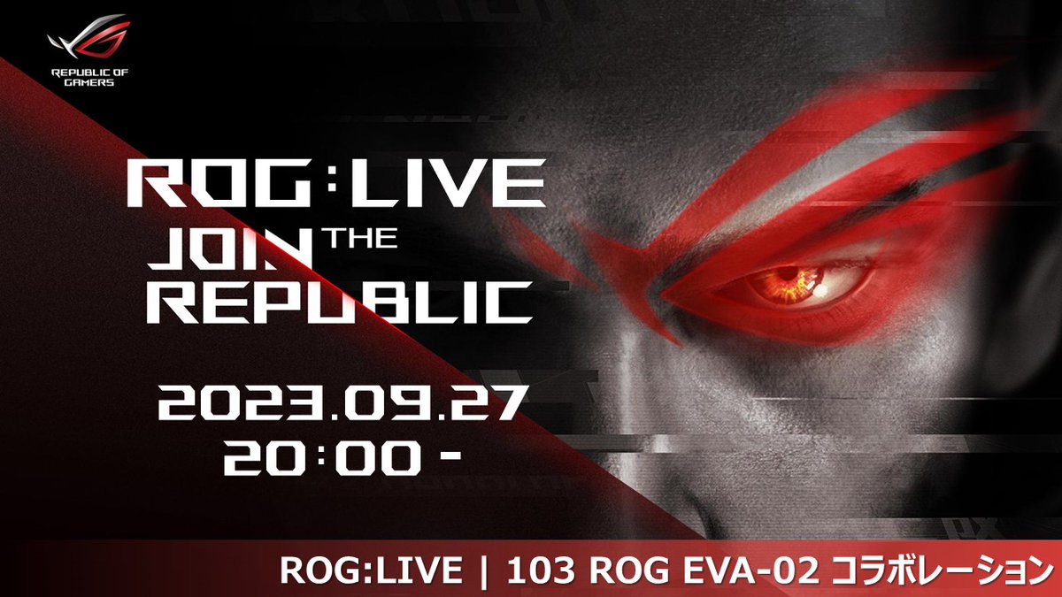 ASUSROGJP's tweet photo. 9/27 20時からは ROG:LIVE | 103生配信！

ROG EVA-02 コラボレーションをご紹介
組み上げた一式を配信にてお見せしますのでお見逃しなく📺

ROG:LIVE | 103 ROG EVA-02 コラボレーション #ROGLIVE103 #ROGLIVE https://t.co/WANdPiolYr https://t.co/fZk3Tk9fax