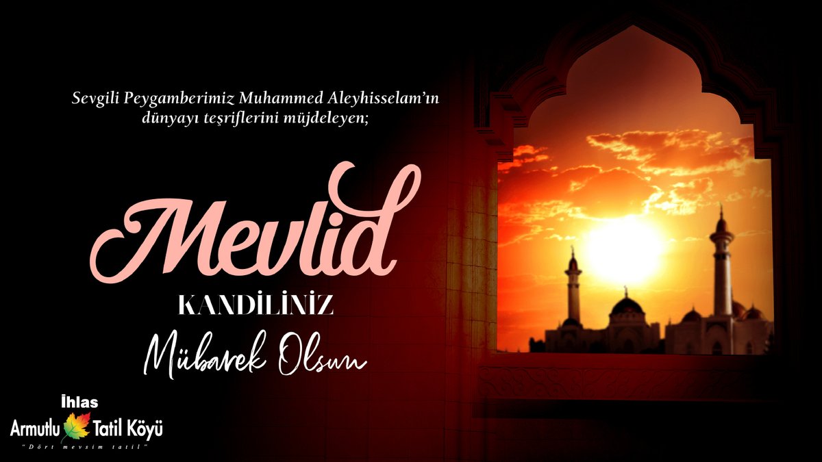 MEVLİD KANDİLİNİZ MÜBAREK OLSUN.