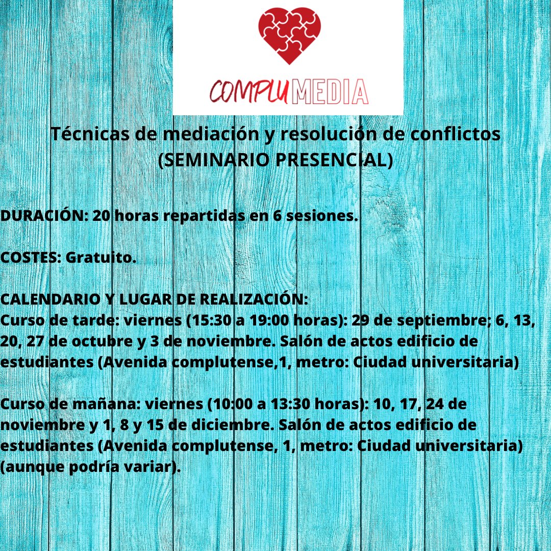 Os informamos que durante los meses de septiembre, octubre y noviembre el Proyecto Complumedia ofrecerá el seminario "Técnicas de mediación y resolución de problemas". Más información en docs.google.com/forms/d/166gqH…